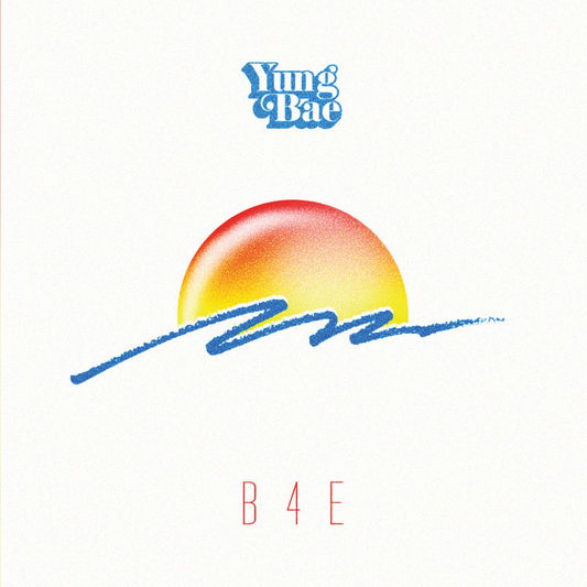 Yung Bae - B4E