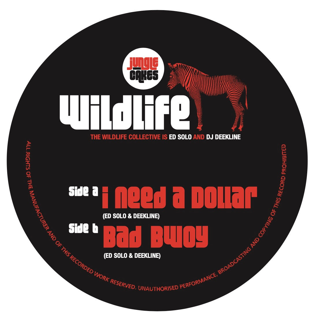 Ed Solo & Deekline - I Need A Dollar / Bad Bwoy
