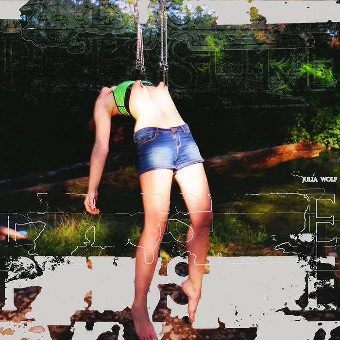 Julia Wolf - Pressure [Emerald Green Vinyl]