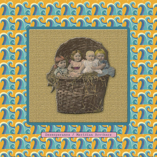 MERIDIAN BROTHERS - DESESPERANZA