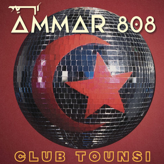 AMMAR 808 - CLUB TOUNSI [LP]