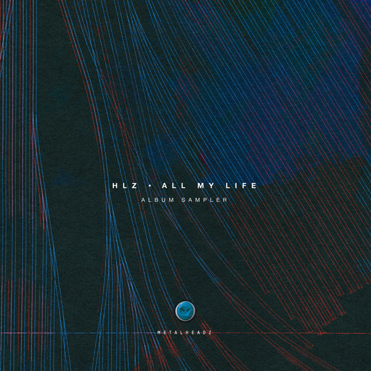 HLZ - All My Life (Album Sampler)