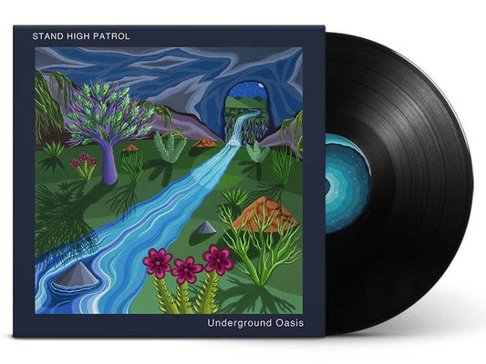 Stand High Patrol - Underground Oasis [LP]