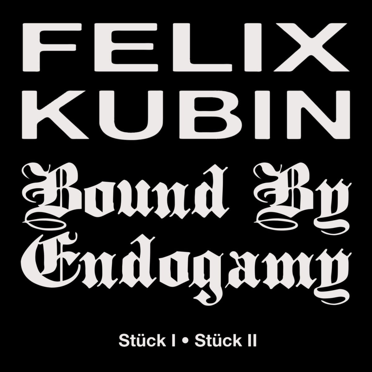 Felix Kubin, Bound By Endogamy - Stück I / Stück II [7" Vinyl]