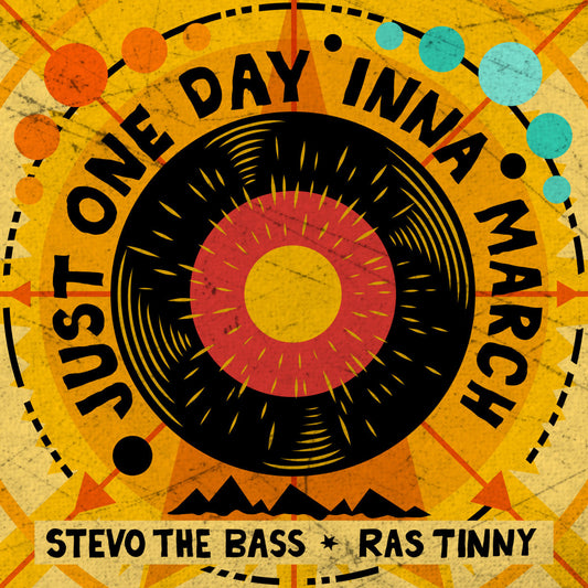 Stevo the Bass featuring Ras Tinny - Just One Day Inna March