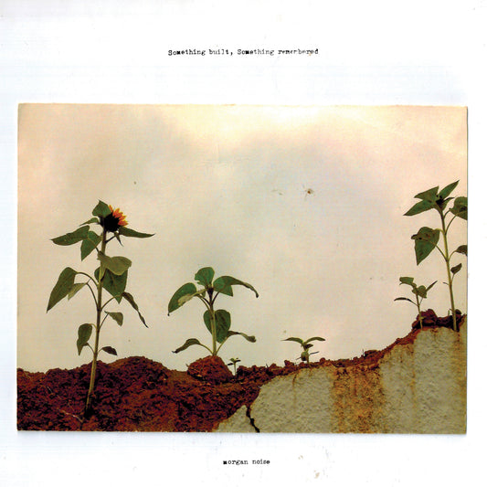 Morgan Noise - Something built, Something remembered [CD]