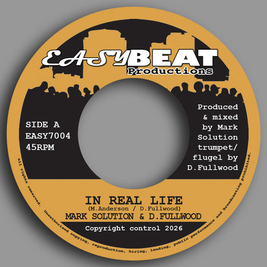 Mark Solution & D. Fullwood - In Real Life / Real Life Dub [7" Vinyl]