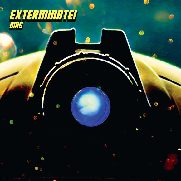 DMS - Exterminate EP