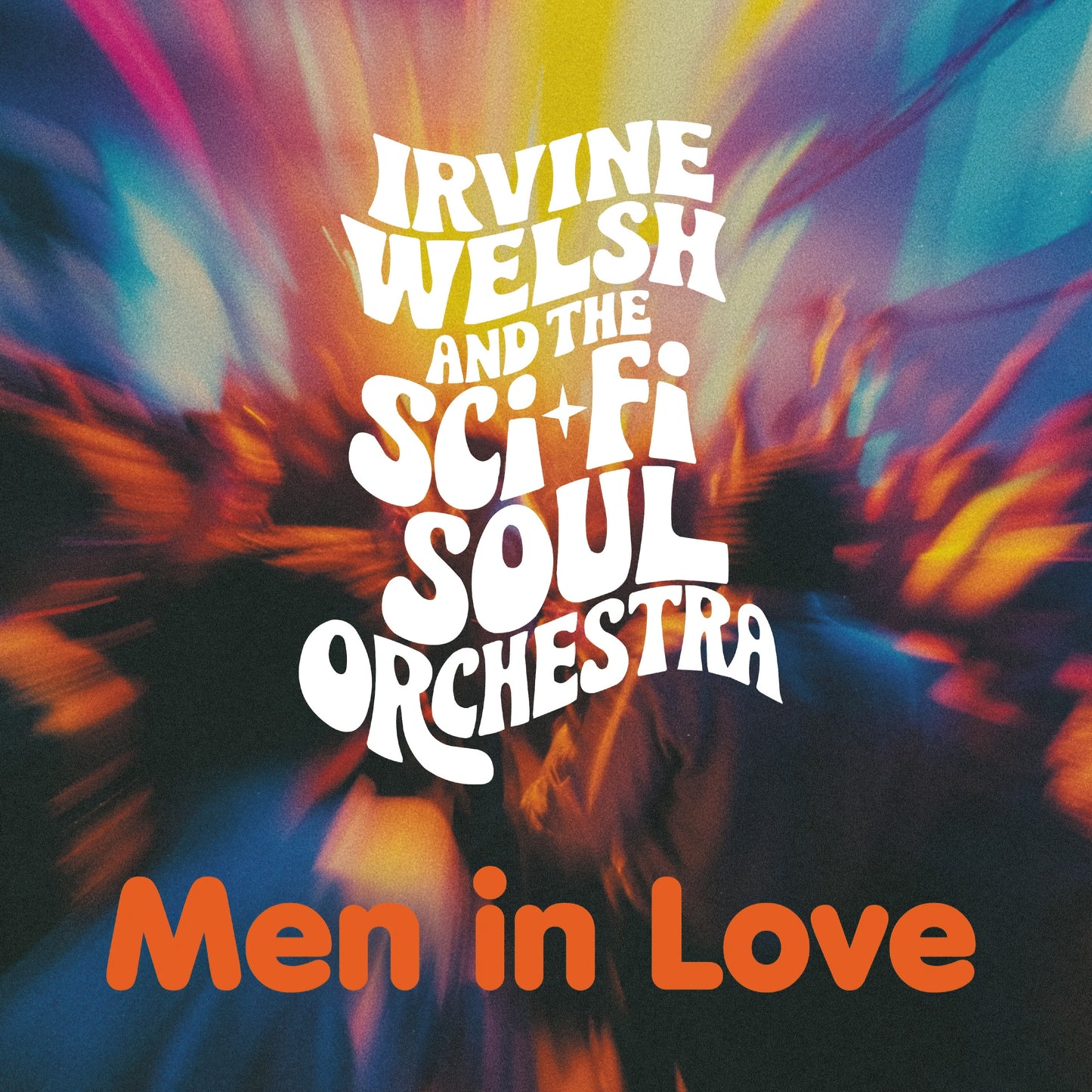 Irvine Welsh & The Sci-Fi Soul Orchestra - Men In Love [SIGNED CD]