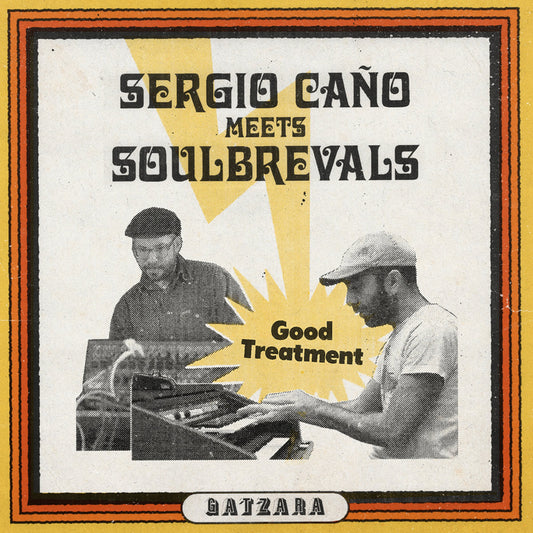 Sergio Caño - Good Treatment ft Soulbrevals [7" Vinyl w/ Insert]