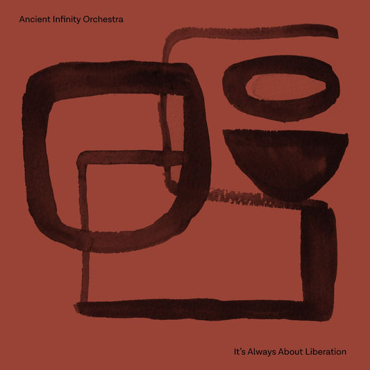 Ancient Infinity Orchestra - It's All About Liberation [CD]