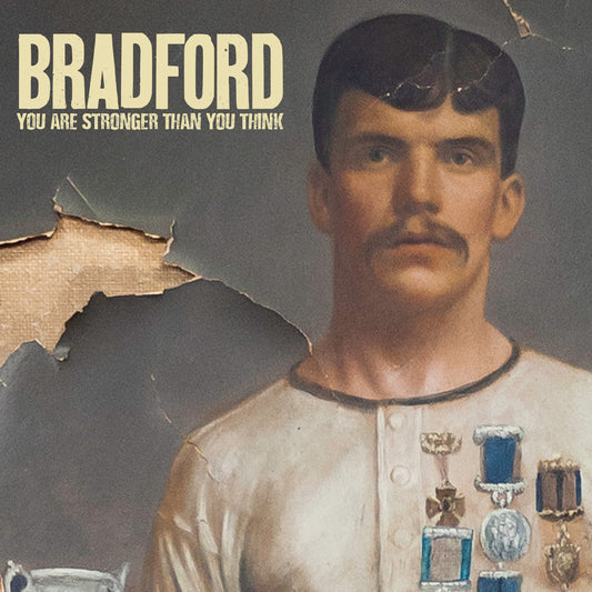 Bradford - You Are Stronger Than You Think [Cream Colour Vinyl]