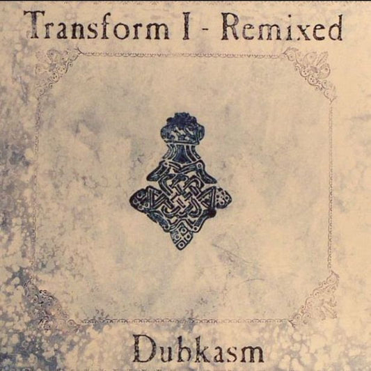 Dubkasm – Transform I - Remixed [CD Version]