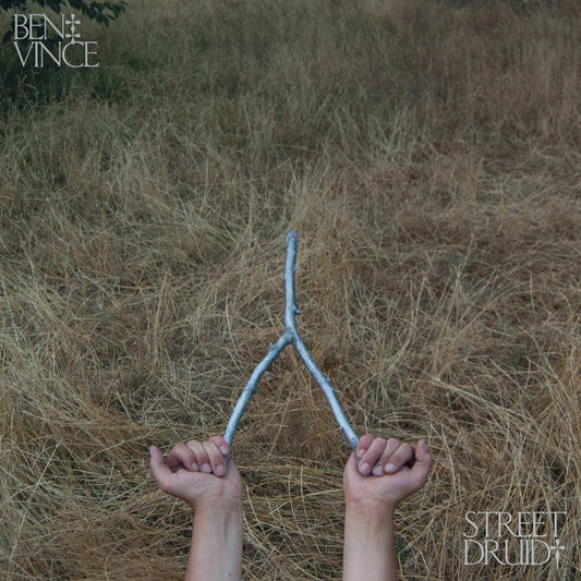Ben Vince - Street Druid