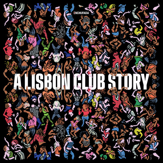Various Artists - Enchufada: A Lisbon Club Story [2LP]