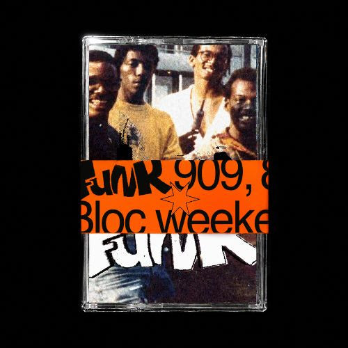 DJ Funk 909, 808 & 303 - Bloc Weekend 2015 [Cassette]