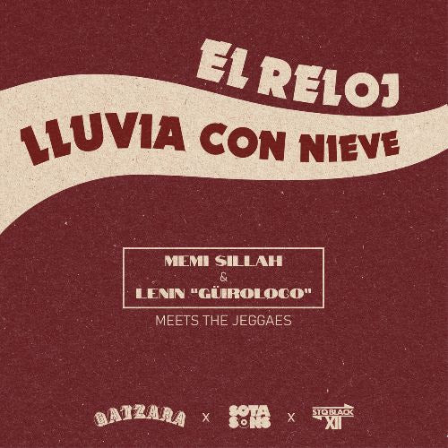 Memi Sillah & Lenin "Güiroloco" meets The Jeggaes - El Reloj / Lluvia Con Nieve [7" Vinyl]