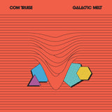 Com Truise - Galactic Melt (10th Anniversary) [Black & Orange Swirl Vinyl]