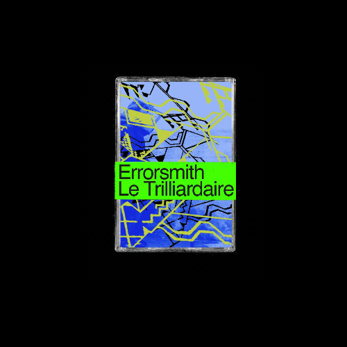 Errorsmith - Le Trilliardaire Mix [Oct 2005] (Cassette)