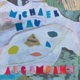Michael Nau - Accompany [Powder Blue Vinyl]
