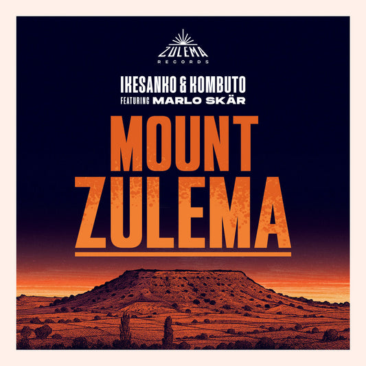 Ikesanko & Kombuto - Mount Zulema ft. Marlo Skär [7" Vinyl]