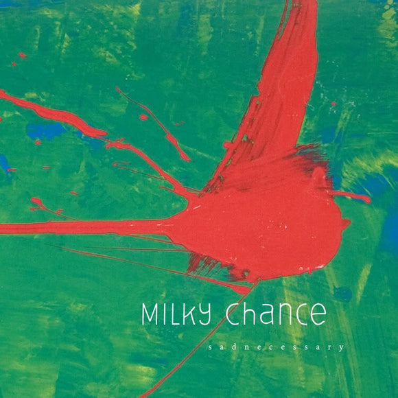 Milky Chance - Sadnecessary [LP]