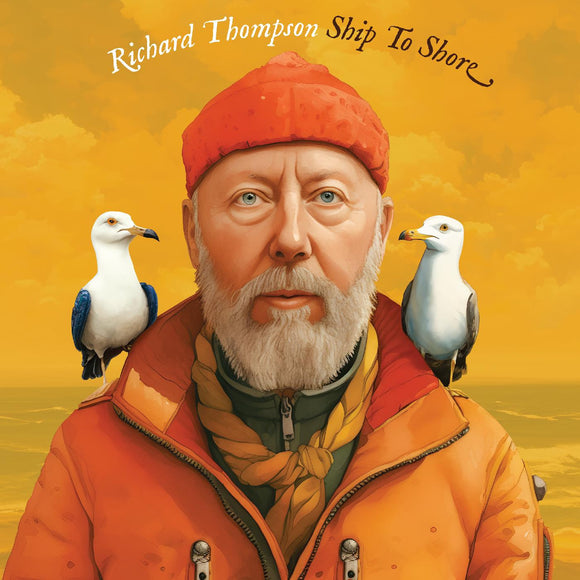 Richard Thompson - Ship To Shore [LP 3-Sided Audio/4th-side etching/Gatefold]