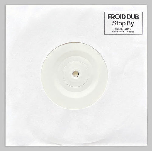 FROID DUB - Stop By [7 Vinyl]