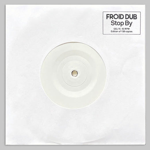 FROID DUB - Stop By [7 Vinyl]