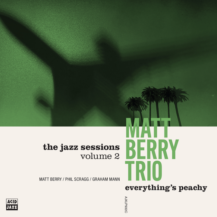 Matt Berry feat. Phill Scragg & Graham Mann - Everything's Peachy (Jazz Sessions Vol. 2) [LP]
