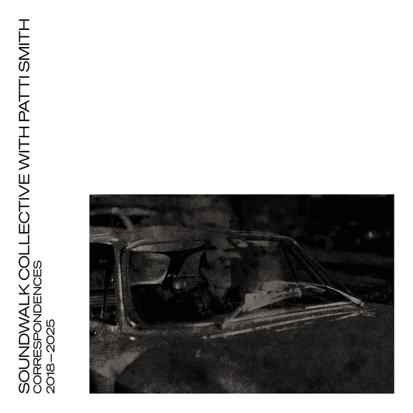 Soundwalk Collective with Patti Smith - Correspondences Vol.1