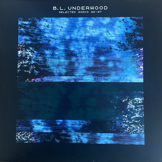 B.L. Underwood - Selected Works 96-97
