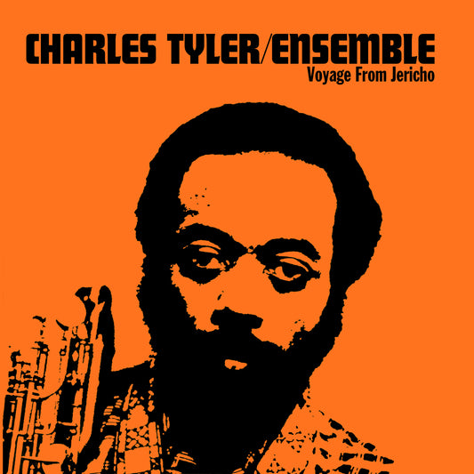 Charles Tyler Ensemble - Voyage From Jericho