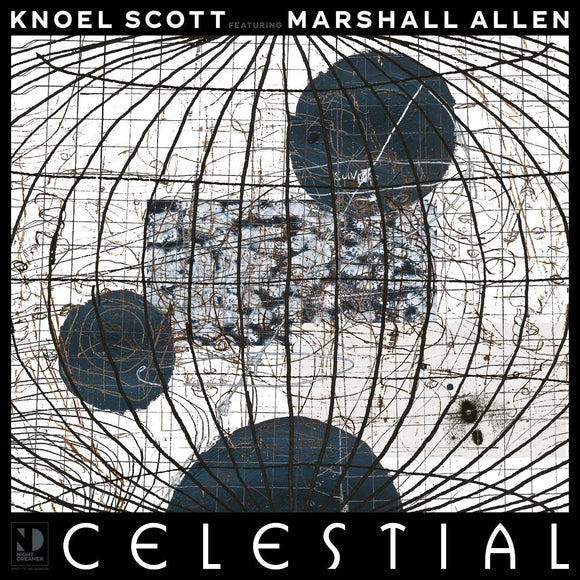 Knoel Scott Ft. Marshall Allen - Celestial