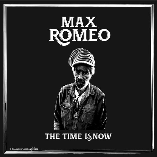 Max Romeo - The Time Is Now