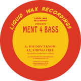 Ment 4 Bass - You Don’t Know / Strings Free [Coloured Vinyl]