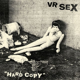 VR Sex - Hard Copy [LP]