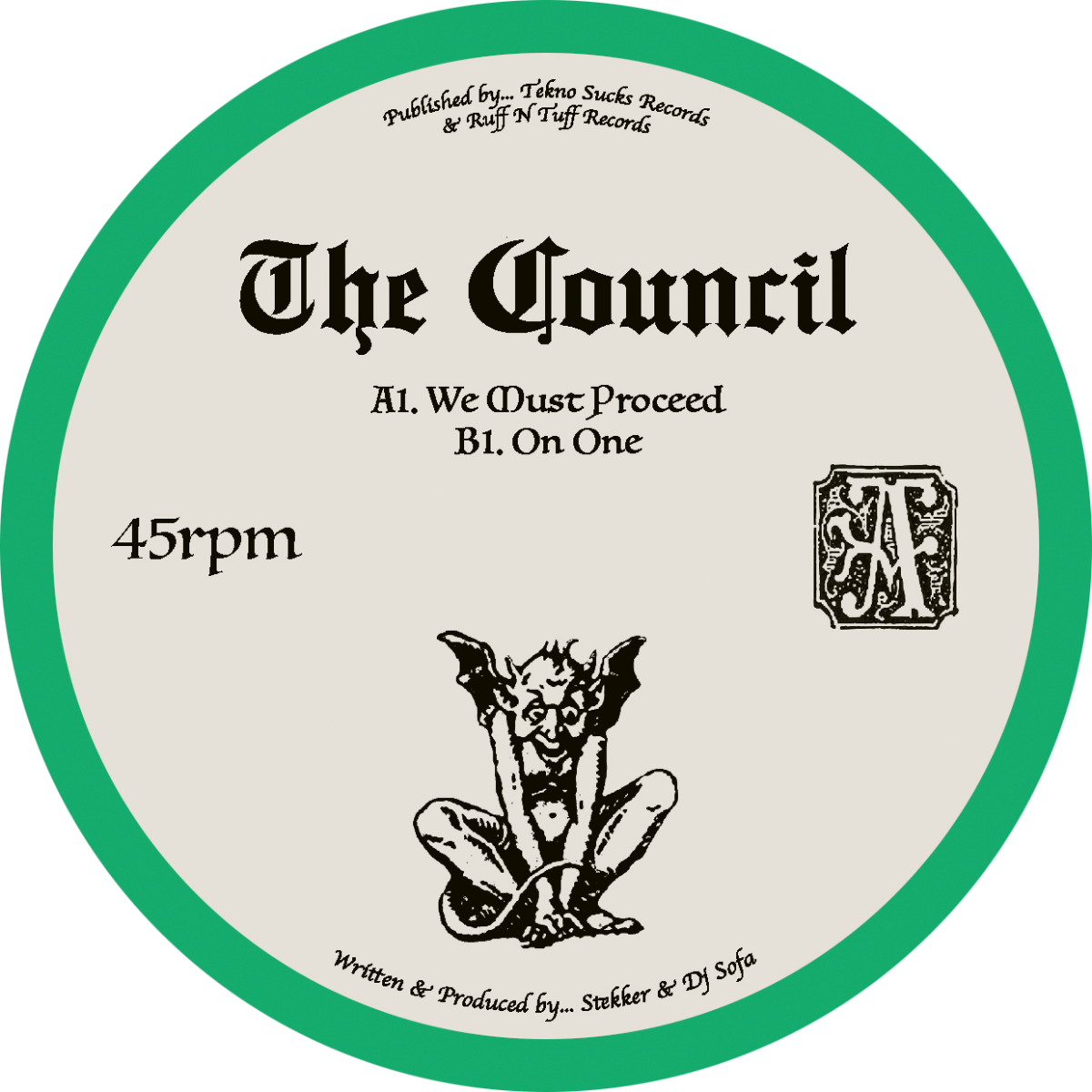 The Council [Stekker & DJ Sofa] - We Must Proceed / On One