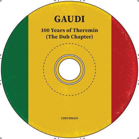 Gaudi - 100 Years Of Theremin (The Dub Chapter) [CD]