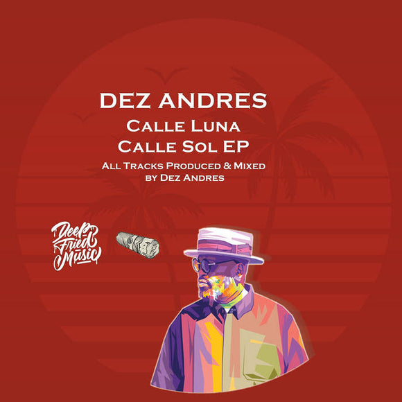 Dez Andres - Calle Luna, Calle Sol EP