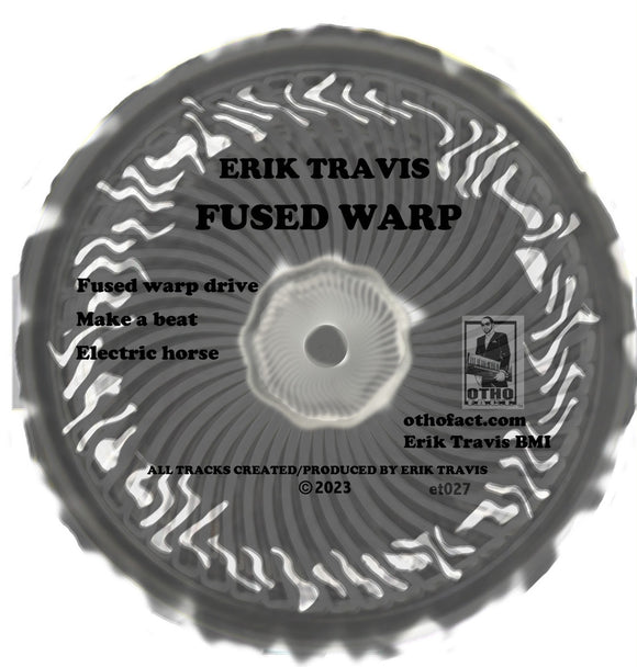 Erik Travis - Fused Warp