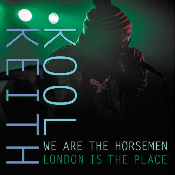 Kool Keith & We Are The Horsemen - London Is the Place