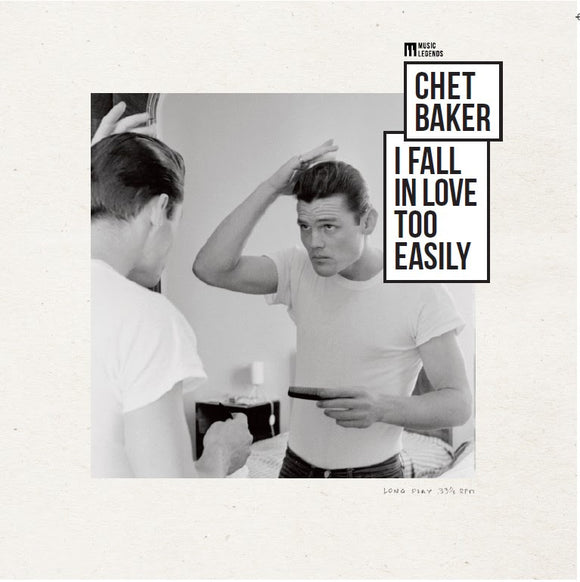 Chet Baker - I Fall In Love Too Easily / Music Legends Collection