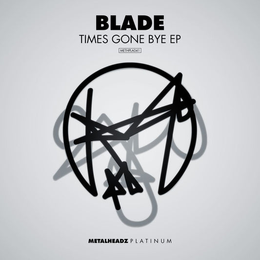 Blade - Times Gone Bye EP