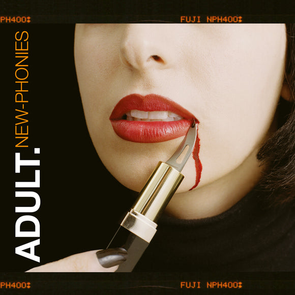 Adult. - New Phonies EP