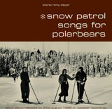 Snow Patrol - Songs for Polarbears (25th Anniversary Edition – Arctic Pearl White Vinyl)
