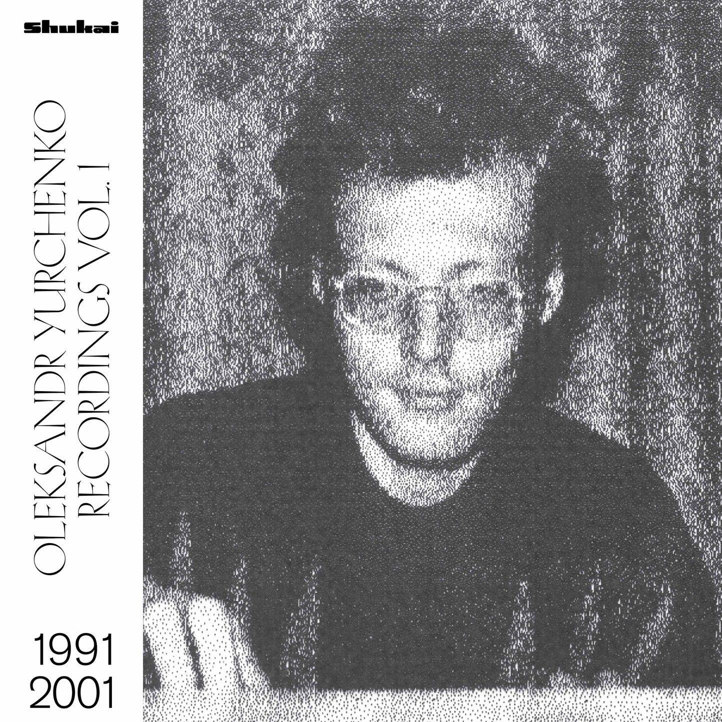 Oleksandr Yurchenko - Recordings Vol. 1, 1991—2001