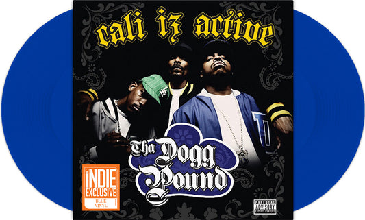THA DOGG POUND - CALI IZ ACTIVE [2LP Blue]