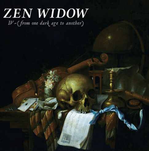 Zen Widow - IV (From One Dark Age To Another) [180g 33RPM LP]