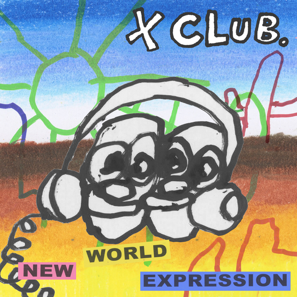 X CLUB. - New World Expression
